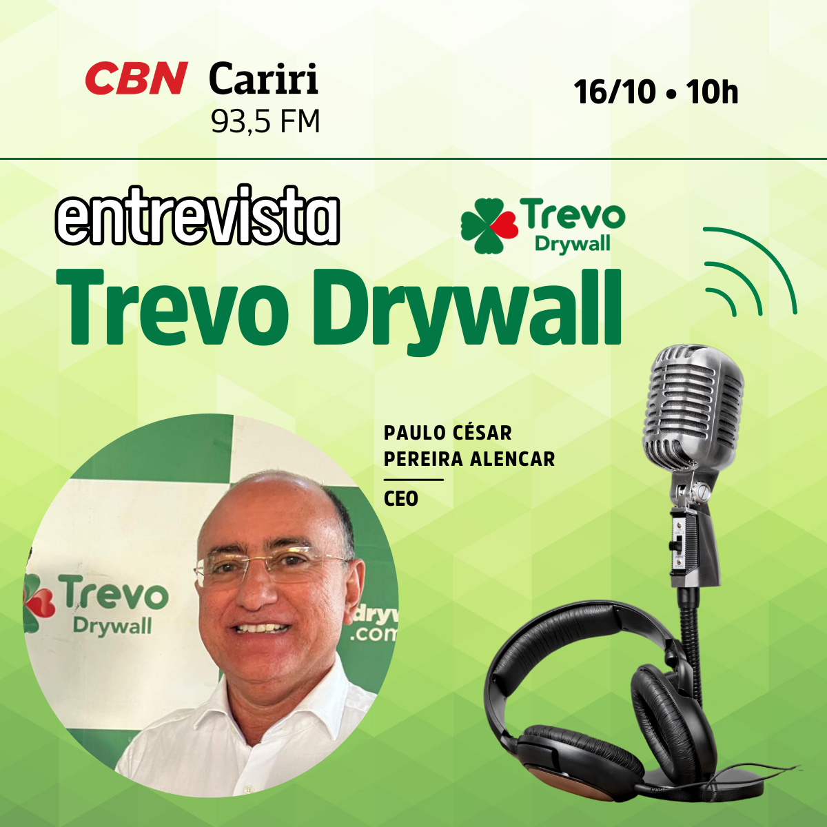 CBN Cariri entrevista CEO da Trevo Drywall - Conversa acontecerá amanhã, ao vivo, às 10h